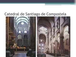 Catedral de Santiago de Compostela
 