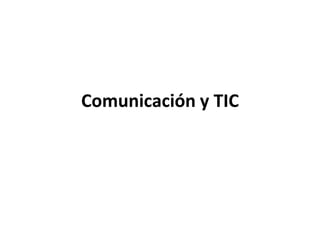 Comunicación y TIC 