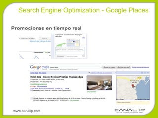 Search Engine Optimization - Google Places

Promociones en tiempo real




www.canalip.com
 