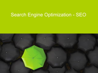 Search Engine Optimization - SEO




www.canalip.com
www.wwwisibility.com
 