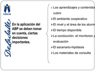 Los aprendizajes y contenidos a    cubrir.El ambiente cooperativo