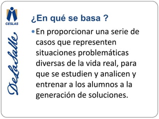 EVALUAR EL ABPUn recurso muy importante para controlar, diagnosticar y evaluar el proceso del “ABP” es la rúbrica