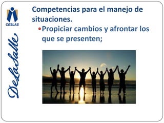 Competencias para el manejo de situaciones.Tomar decisiones y asumir sus consecuencias; 