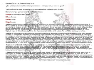 <ul><li>LOS SÍMBOLOS DE LOS CUATRO EVANGELISTAS - ¿ Por qué a los cuatro evangelistas se les representan como a un ángel, ...