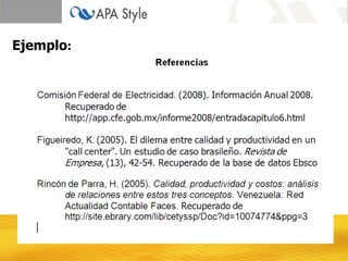 Ejemplo:
 