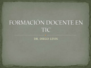 DR. DIEGO LEVIS
 