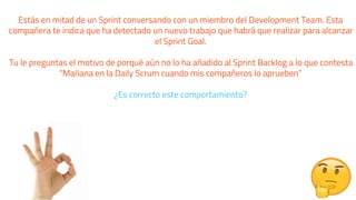 Durante el Sprint Review, el equipo de desarrollo discute una nueva feature. La feature funciona
bien, pero no pasó los cr...