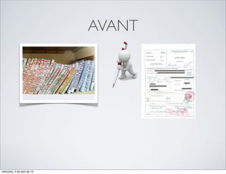 AVANT




miércoles, 3 de abril de 13
 