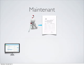 Maintenant




miércoles, 3 de abril de 13
 