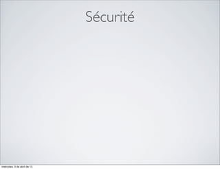 Sécurité




miércoles, 3 de abril de 13
 