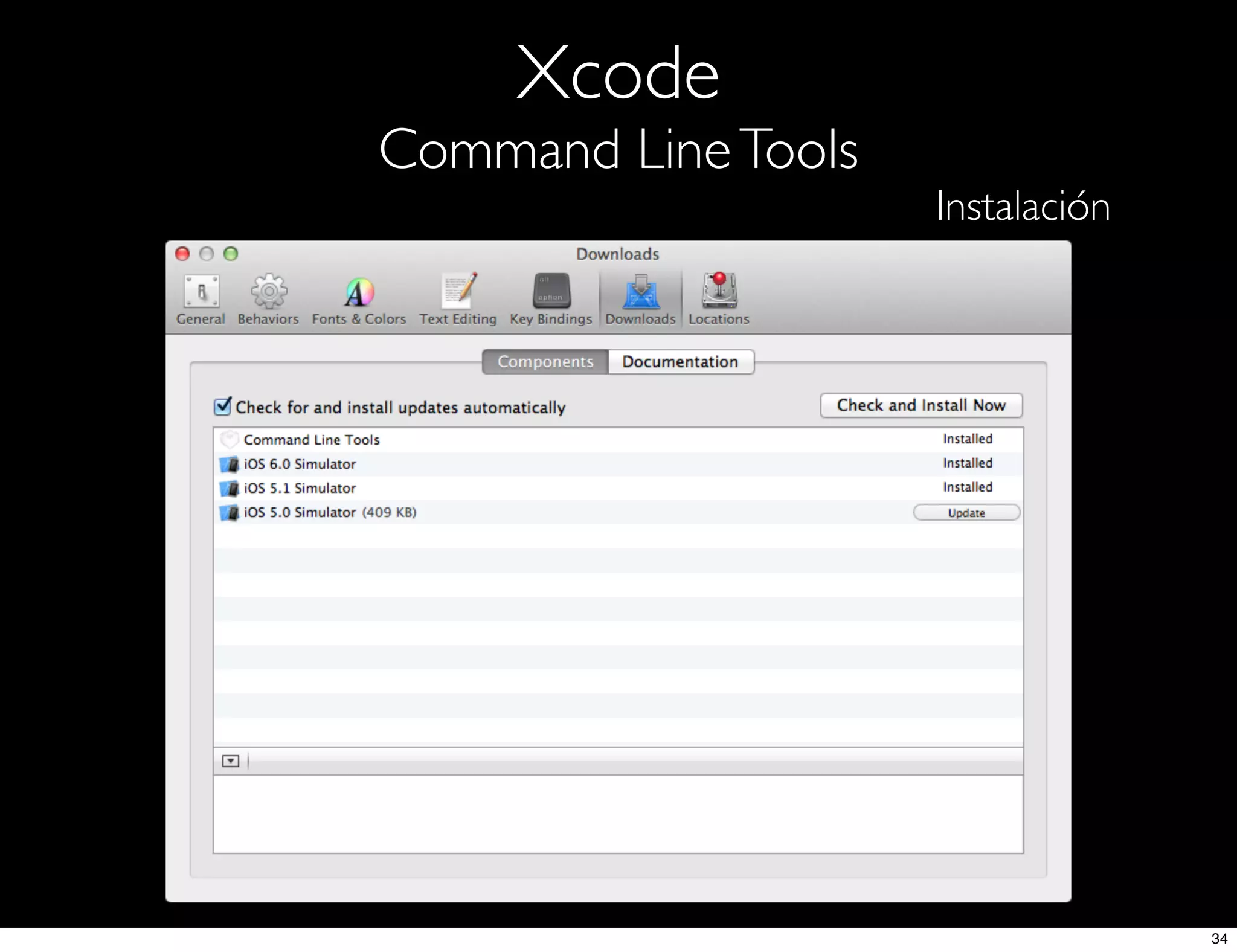 Xcode
Command LineTools
Instalación
34
 