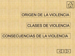 ORIGEN DE LA VIOLENCIA