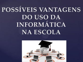 Forma de uso dos computadores em sala de aula