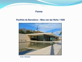 Forma


Pavilhão de Barcelona – Mies van der Rohe / 1929




   Fonte: Wikipédia
 