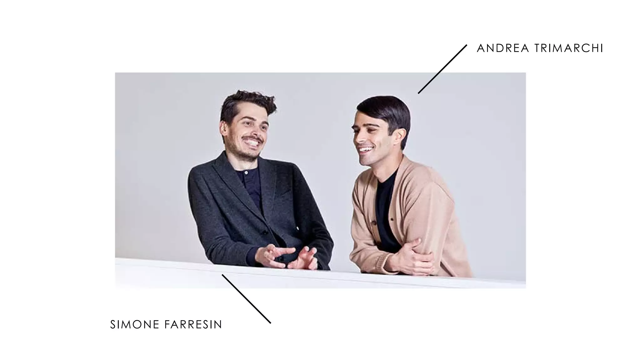 Andrea Trimarchi
Simone Farresin