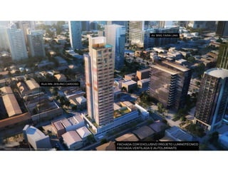 AV. BRIG. FARIA LIMA

RUA MIN. JESUÍNO CARDOSO

PERSPECTIVA ILUSTRADA DO VOO DE PÁSSARO DA FACHADA

FACHADA COM EXCLUSIVO PROJETO LUMINOTÉCNICO
FACHADA VENTILADA E AUTOLIMPANTE

 