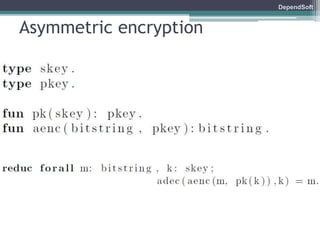 DependSoft 
Asymmetric encryption 
 