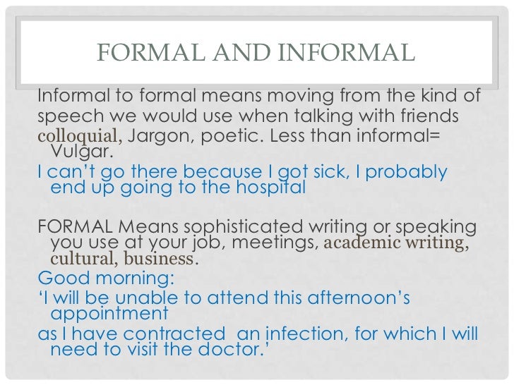 Formal and informal