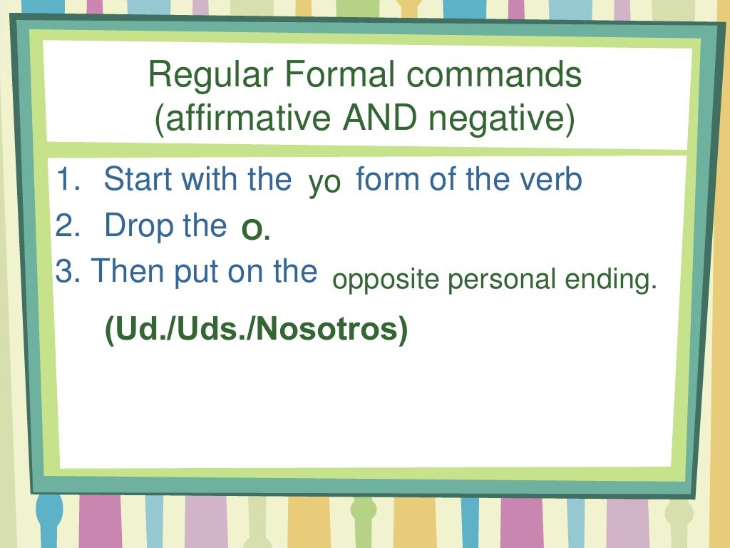 Formal Commands