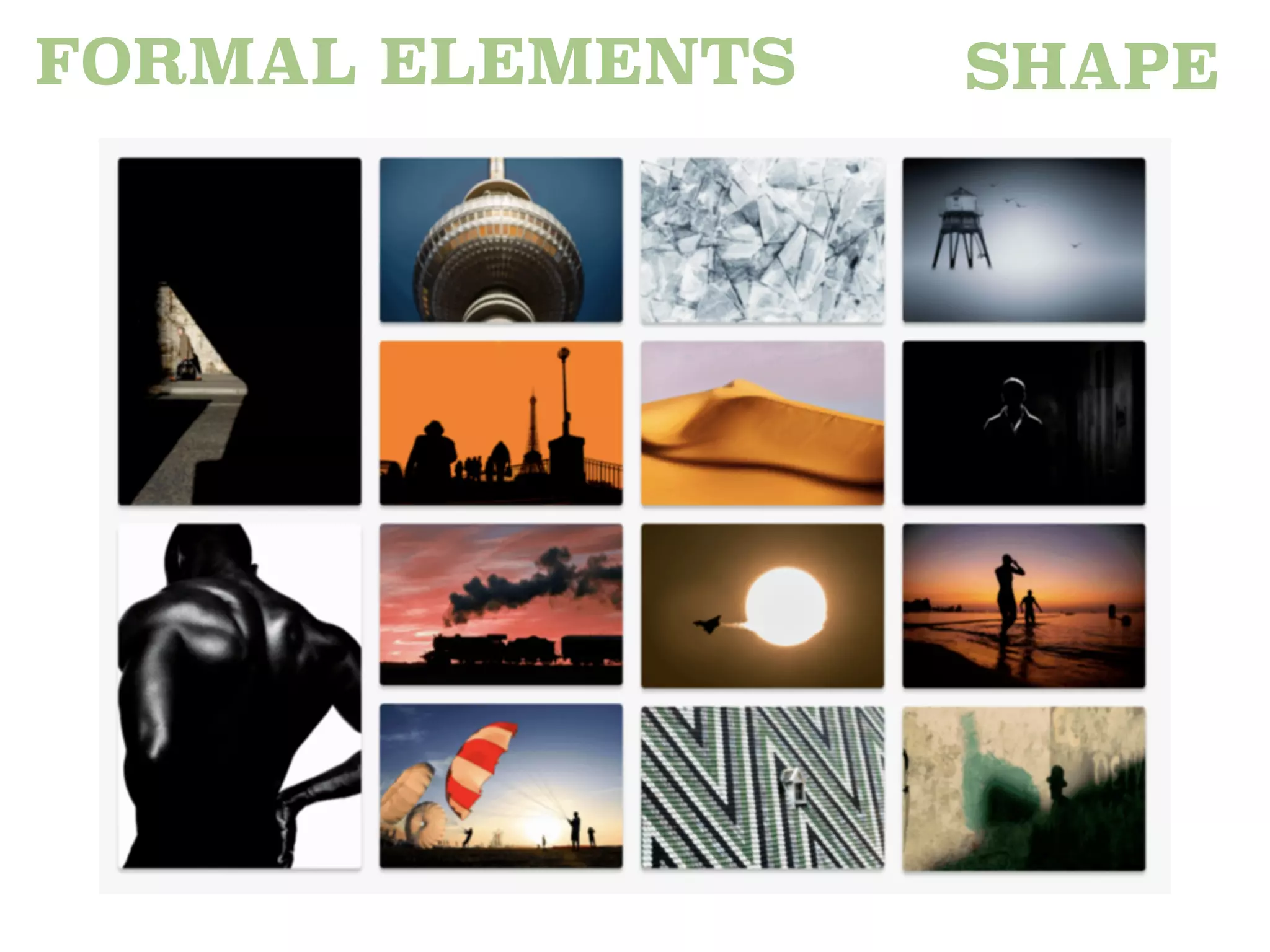 SHAPE
FORMAL ELEMENTS