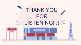 THANK YOU
FOR
LISTENING! :)
 