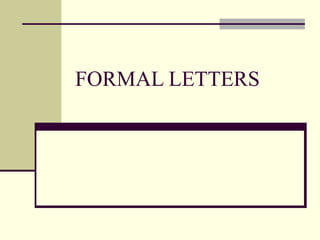 FORMAL LETTERS 