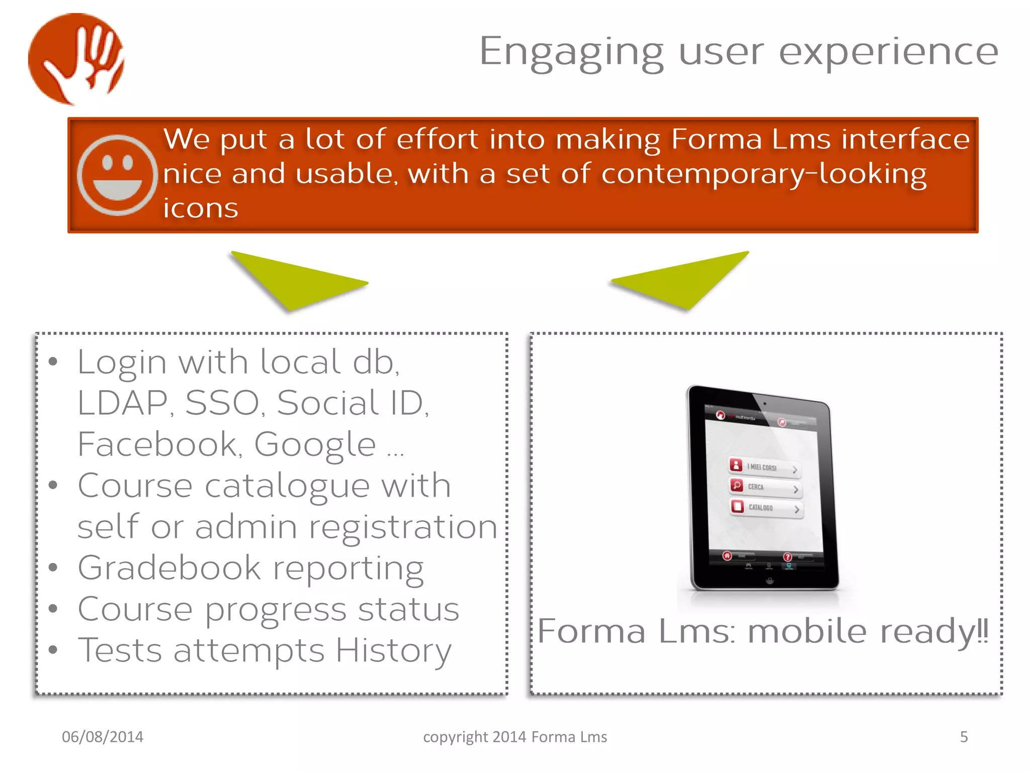 •
•
•
•
•
506/08/2014 copyright 2014 Forma Lms
 