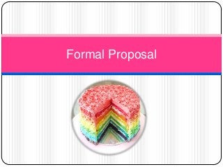 Formal Proposal

 