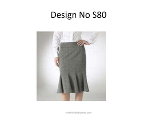Design No S80surbhiindia@yahoo.com