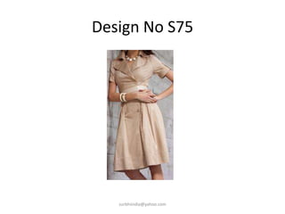 Design No S75surbhiindia@yahoo.com