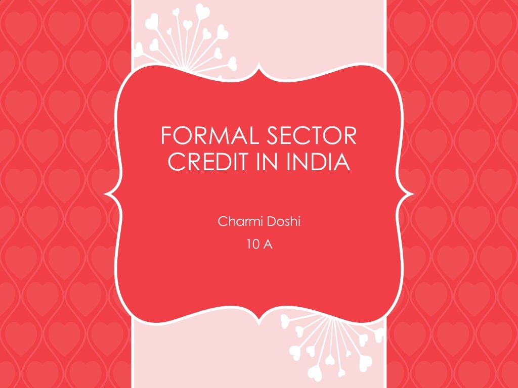 Formal Sector Credit In India