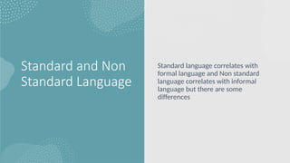 Understanding Formal and Informal Language: Context, Usage, and ...