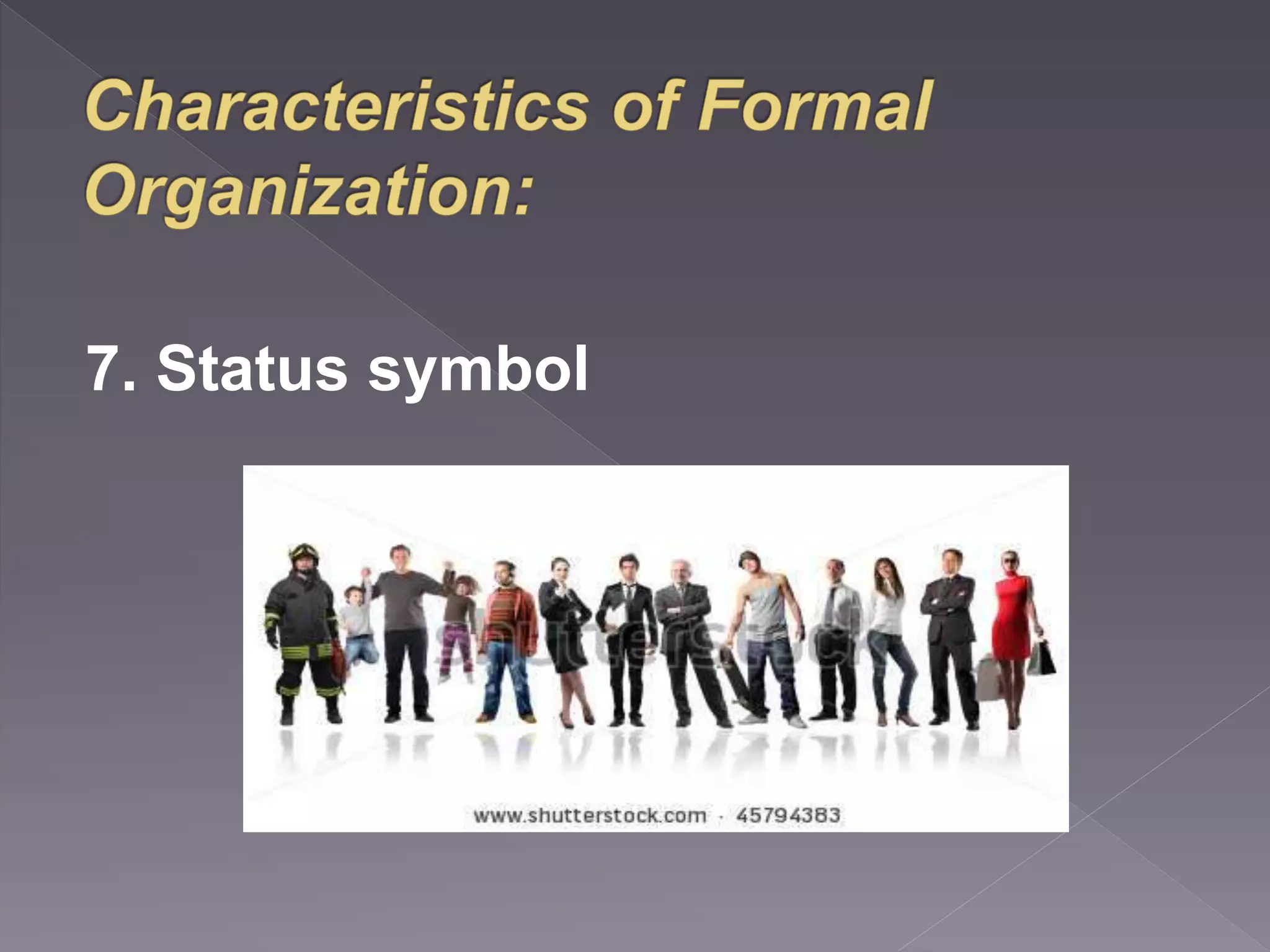 7. Status symbol 
 