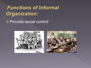  Provide social control 
 