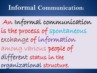 Informal Communication Process formal vs informal communication.pptx ppt | PPTX