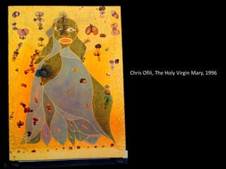 Chris Ofili, The Holy Virgin Mary, 1996 
