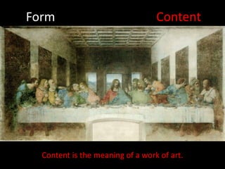 FormContentContent is the meaning of a work of art.