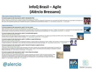 @alercio 
InfoQ Brasil – Agile 
(Alércio Bressano) 
 
