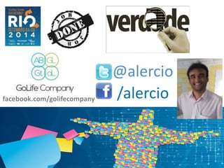 facebook.com/golifecompany 
@alercio 
@alercio 
/alercio 

