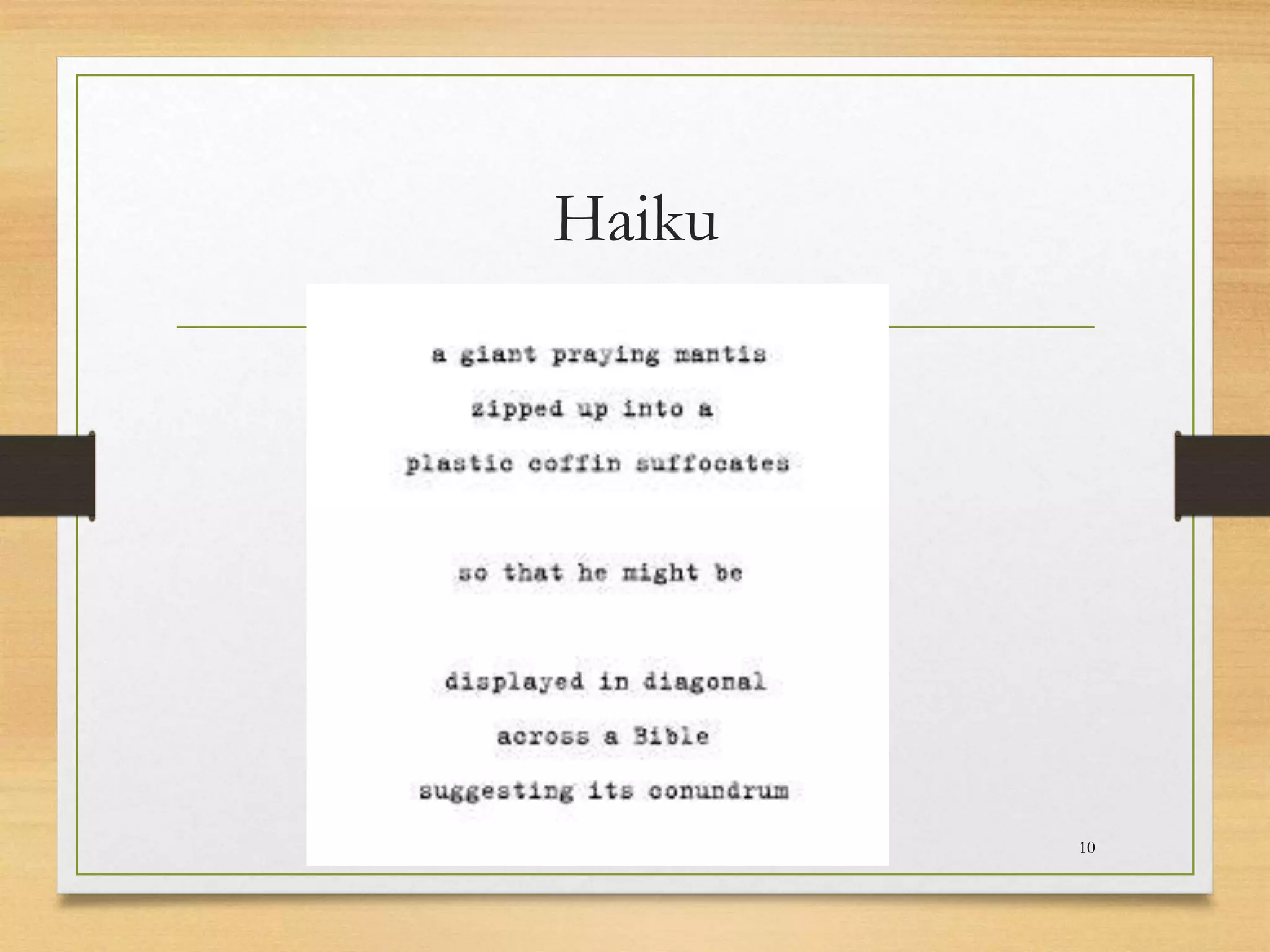 Haiku
10
 