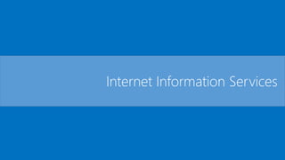 Internet Information Services
 