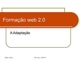 Formação web 2.0 A Adaptação 