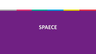 SPAECE
 