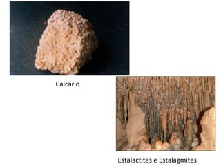 Calcário Estalactites e Estalagmites 