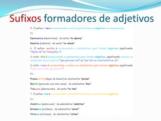 Sufixos formadores de adjetivos
 