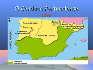 O Condado Portucalense
1096

 