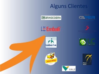 Alguns Clientes
 