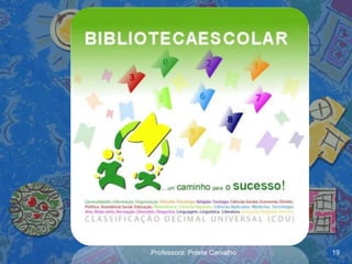 Professora: Polete Carvalho   19
 