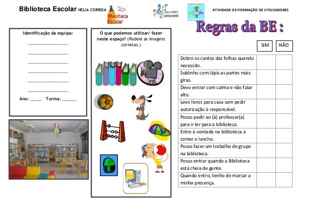 Biblioteca Escolar HÉLIA CORREIA ATIVIDADE DE FORMAÇÃO DE UTILIZADORES 
O que podemos utilizar/ fazer 
neste espaço? (Rode...