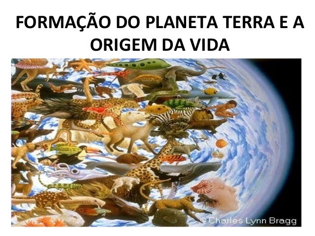 Formação do planeta terra e a origem da